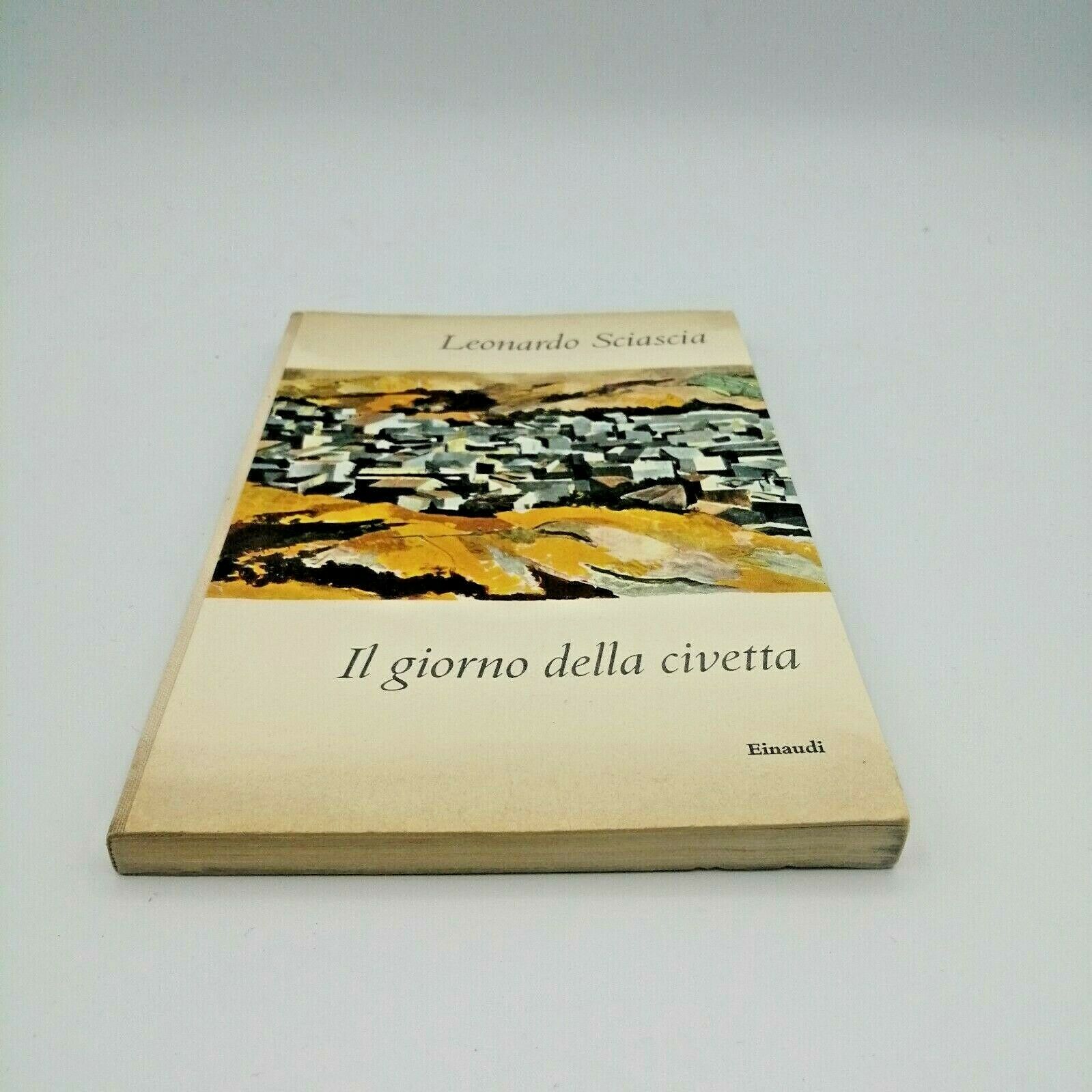 IL GIORNO DELLA CIVETTA” Leonardo Sciascia, Einaudi 1961 – prima edizione –  Ars Librorum